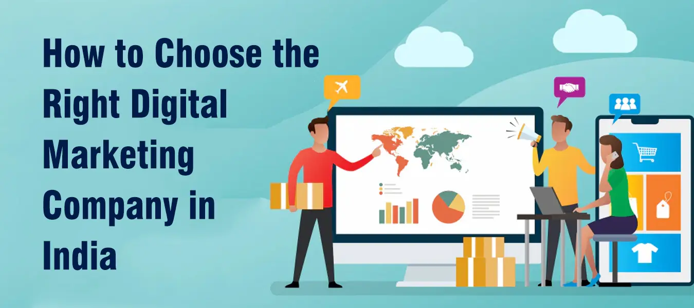 How to Choose the Right Digital Marketing Company in India